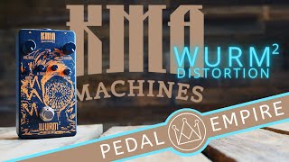 Video thumbnail for KMA Machines Wurm 2 - Pedal Empire by Pedal Empire
