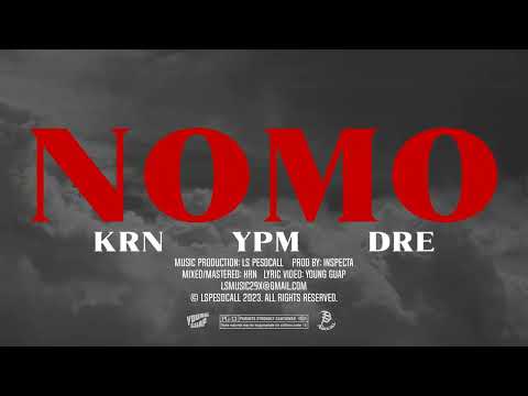 NOMO - KRN, YPM, Dadrei (Lyric Video)