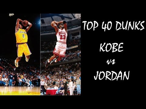 NBA Top 40 dunks: Michael Jordan vs Kobe Bryant