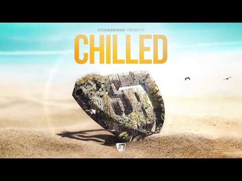 OUT NOW: StoneBridge Presents Chilled