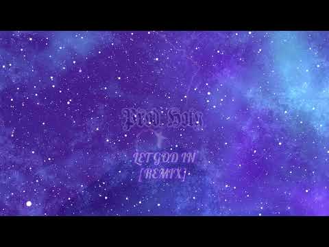 HOLY - Let God In [Chavo x SunGlasses Kid REMIX]