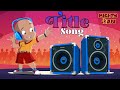 Mighty Raju - Title Song |  Cartoons for Kids | Songs for Kids