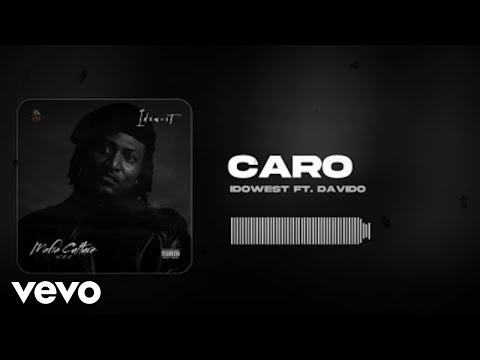 Idowest - Caro (Official Audio) ft. Davido