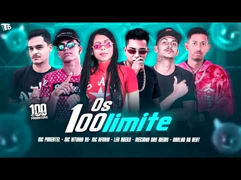 OS 100LIMITE - MC VITINHO VS , MC AFURIA, LEO ABEKA, MECINHO DAS IDEIAS, PIMENTEL, DARLAN NO BEAT