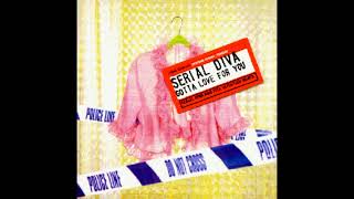 Serial Diva - Gotta Love For You (Serial Club Mix) (1997)