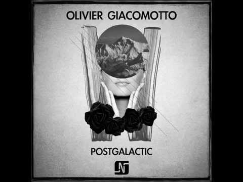 Olivier Giacomotto - Postgalactic (Original Mix) - Noir Music