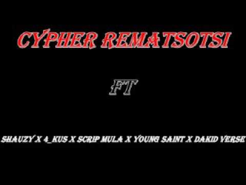 Cypher remaTsotsi ft Shauzy, 4_kus, Scrip mula, Young saint & Dakid verse