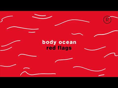 Body Ocean - Red Flags [OUT NOW]