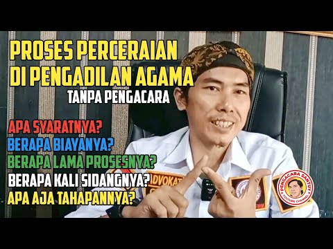 Proses, Cara, Syarat dan Biaya Gugatan Cerai Tanpa Pengacara di Pengadilan Agama.