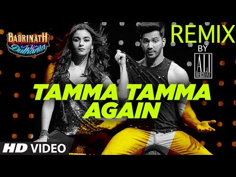 Tamma Tamma Again Remix | Remix 2017 | DJ Ali Merchant | Varun , Alia | 