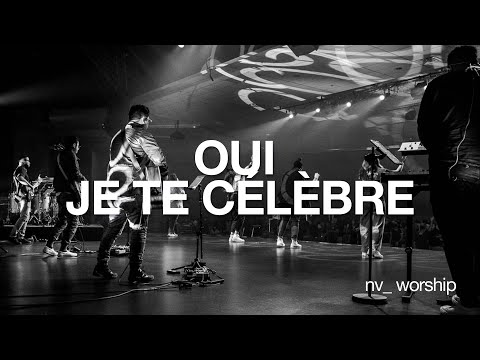 Oui je te célèbre | NV Worship