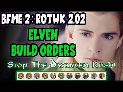 BfME2 RotWK Elves Build Orders | How to Play Elves RotWK | LotR BfME2 RotWK 2.02 Guide Tutorial