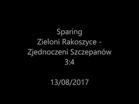 Sparing Zieloni Rakoszyce - Zjednoczeni Szczepanów 3:4 12/08/2017