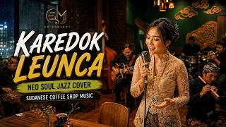 Download lagu Karedok Leunca | Neo Soul Jazz Cover | Sundanese Coffee Shop Music mp3 Download lagu Karedok Leunca | Neo Soul Jazz Cover | Sundanese Coffee Shop Music mp3