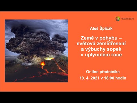 Aleš Špičák: Země v pohybu – světová zemětřesení a výbuchy sopek v uplynulém roce