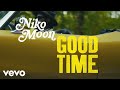 Niko Moon GOOD TIME Behind The Video