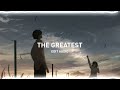 Sia - The Greatest [Edit Audio]
