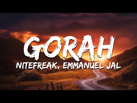 Nitefreak, Emmanuel Jal - Gorah (Lyrics)