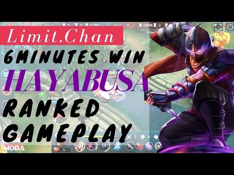 [6 Minutes win] Mobile Legends Hayabusa Ranked Gameplay by Limit.Chan Video