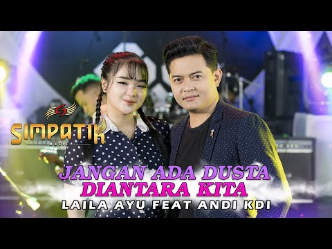 Jangan Ada Dusta Diantara Kita - Laila Ayu Ft Andi KDI - Simpatik Music (Official Live Music)