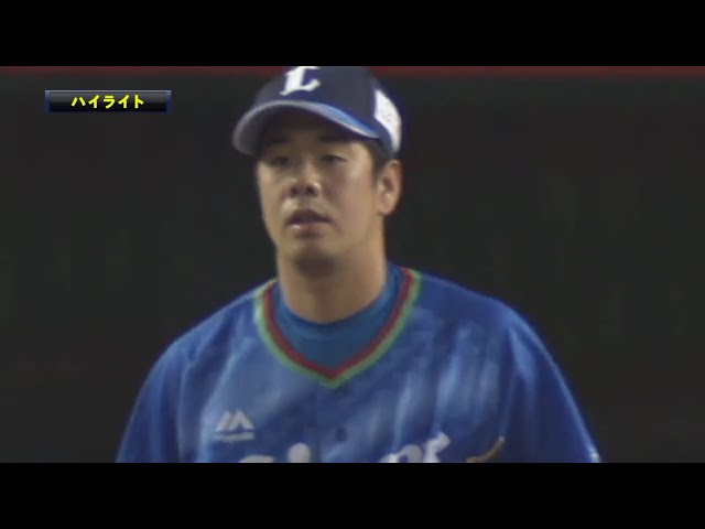 7/24 ライオンズ対バファローズ ハイライト