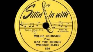 Willie Johnson - Got The Boogie Woogie Blues