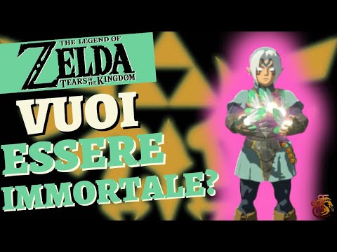 GUIDA Come Diventare Immortali Zelda Tears Of The Kingdom ITA