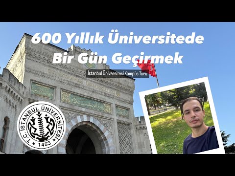 İstanbul Üniversitesi Kampüs Turu I Tüm Fakülteleriyle Beyazıt Kampüsü