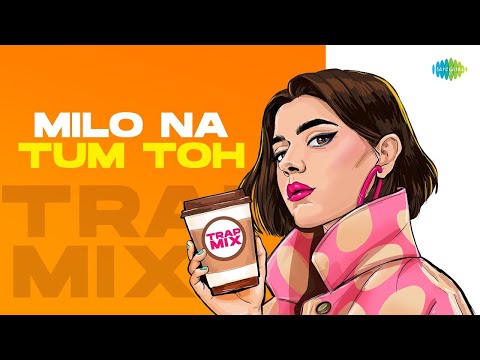 Milo Na Tum Toh - Trap Mix | The Hrishi | Bollywood Retro Remix | Romantic Songs | Hip Hop Beat