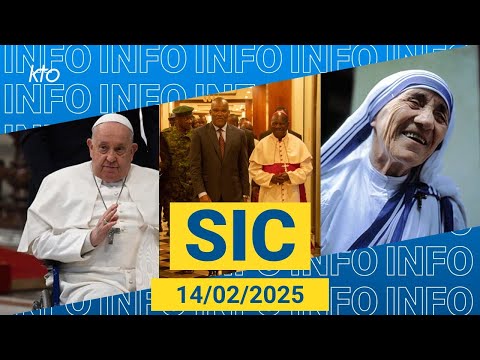 #Pape #Goma #MèreTeresa || #SIC du 14 février 2025