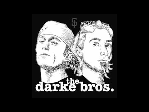 Darke Bros - The Struggle