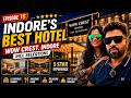 Stayed At Indore S Luxury 5 Star Hotel WOW Crest IHCL SeleQtions Epic Road Trip Ep 16