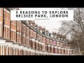 5 REASONS TO EXPLORE BELSIZE PARK LONDON Belsize Village Mews Side Streets High Street