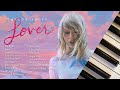Taylor Swift Lover 1 5 Hours Of Calm Piano