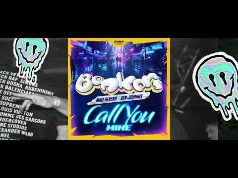 Mike Reverie x Ben Journiee - Call You Mine