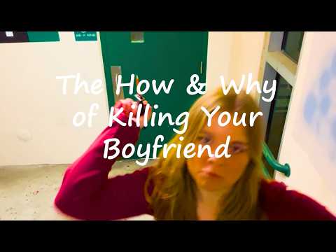 "The How and Why of Killing Your Boyfriend" — Dark Comedy Short Film 2026