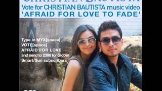 Afraid For love To Fade   Christian Bautista