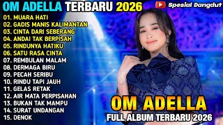 Download lagu MUARA HATI - GADIS MANIS KALIMANTAN - NURMA PAEJAH - DIFARINA INDRA - OM ADELLA FULL ALBUM 2026 mp3
