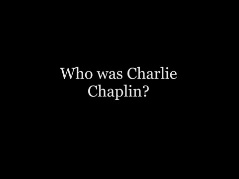 チャーリー・チャップリンとは？ (Who was Charlie Chaplin?)