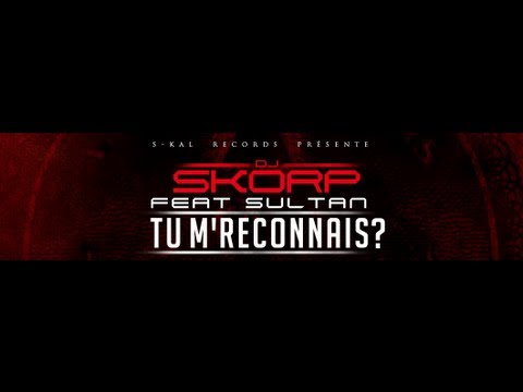 Dj Skorp Feat Sultan - Tu M'Reconnais