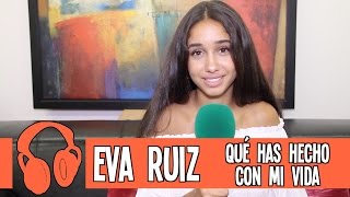 Eva Ruiz: Descubre &#39;Qué has hecho con mi vida&#39;