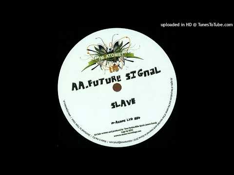 Future Signal - Slave