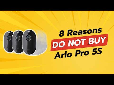🚨 DON'T BUY Arlo Pro 5S BEFORE WATCHING THIS! 😱 (8 Reasons)