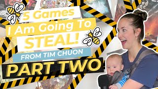 PART TWO! : 5 Games I Am Going To STEAL From Tim Chuon!