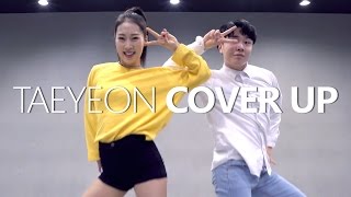 TAEYEON태연 - Cover Up / Choreography . Jane Kim