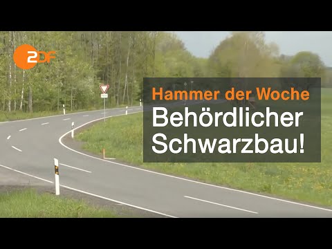 Straße illegal gebaut | Hammer der Woche vom 22.05.21 | ZDF