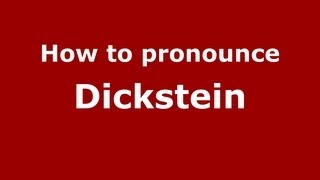 How to pronounce Dickstein