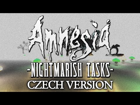 Amnesia Nightmarish Tasks [Full Walkthrough] Czech Version