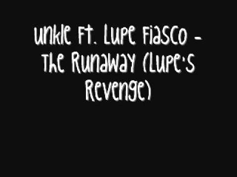 UNKLE Ft. Lupe Fiasco - The Runaway (Lupe's Revenge)