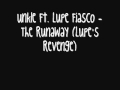 UNKLE Ft. Lupe Fiasco - The Runaway (Lupe's Revenge) - TreatySize UNKLE Ft. Lupe Fiasco - The Runaway (Lupe's Revenge)